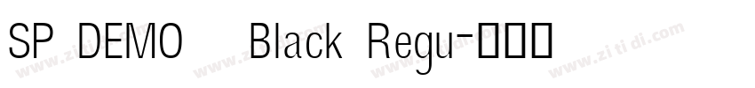 SP DEMO   Black Regu字体转换